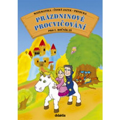 Prázdninové procvičování pro 2.ročník ZŠ - Andrea Brázdová; Martin Kučera