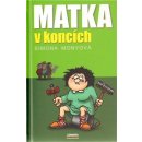 Matka v koncích - Simona Monyová