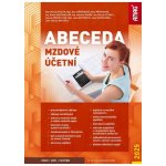 Abeceda mzdové účetní 2025 - Antonín Daněk, Jana Dorčáková, Martin Mikyska, Věra Příhodová, Helena Přikrylová, Ing. Alena Skoumalová, Lada Šupčíková, Eva Svěrčinová, Michal Vrajík, Michal Ztratil – Zboží Mobilmania