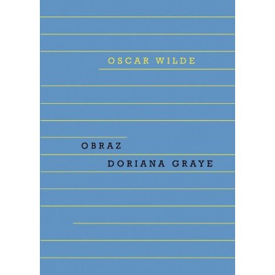 Obraz Doriana Graye - Oscar Wilde – Hledejceny.cz