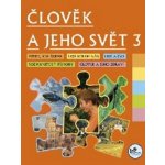 Člověk a jeho svět 3 - 3. ročník - Hana Danihelková, Radek Malý – Hledejceny.cz