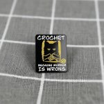 Pinarna Kočička Crochet because murder is wrong Háčkuji, protože vražda je špatná – Zbozi.Blesk.cz