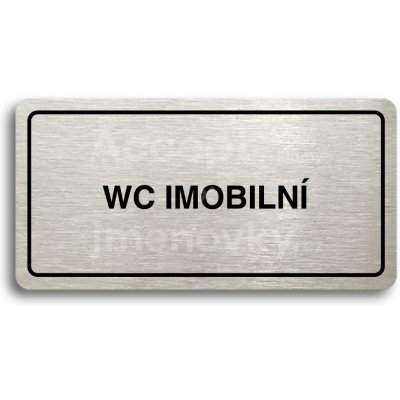 ACCEPT Piktogram WC IMOBILNÍ - stříbrná tabulka - černý tisk – Zboží Mobilmania