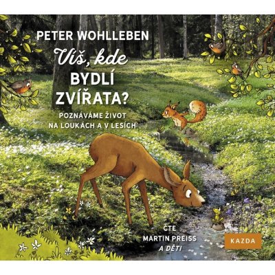 Víš, kde bydlí zvířata? - Wohlleben Peter