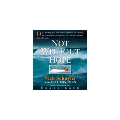 Not Without Hope - Schuyler Nick, Longman Jere, Ocampo Ramon de – Zbozi.Blesk.cz