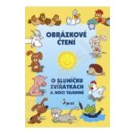Obrázkové čtení -- O sluníčku, zvířátkách a noci tajemné - Alena Schejbalová, Vendula Hegerová – Hledejceny.cz