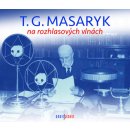 Audiokniha T. G. Masaryk na rozhlasových vlnách