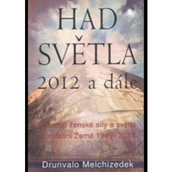 Had světla 2012 a dále