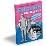 English for Real Life - Stephen Douglas, Iva Dostálová – Hledejceny.cz