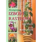 Pestujeme izbové rastliny - Lýdie Konečná; Vladimír Horecký – Hledejceny.cz