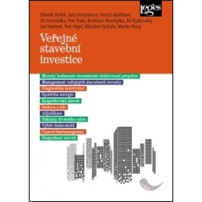 Veřejné stavební investice - Petr Aigel, Jiří Bydžovský, Petr Fiala, Miloslav Výskala, Jana Korytárová, Jan Vaněrek, Tomáš Apeltauer, Vít Hromádka, Martin Nový, Rostislav Drochytka, Zdeněk Dufek – Hledejceny.cz