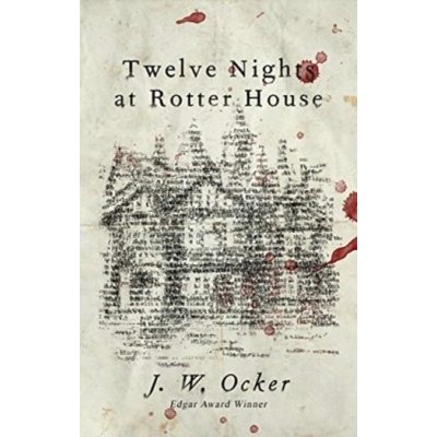 Twelve Nights at Rotter House