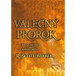 Válečný prorok - Princ ničeho - kniha druhá - Bakker R. Scott – Hledejceny.cz