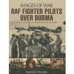 RAF Fighter Pilots Over Burma - (Franks Norman) – Hledejceny.cz
