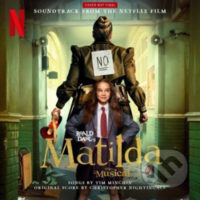 Roald Dahl's Matilda The Musical - Hudobné albumy – Zbozi.Blesk.cz