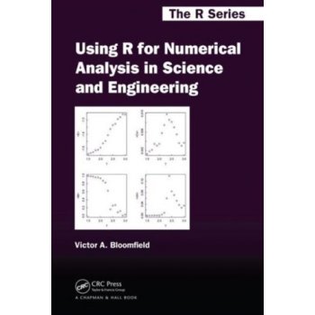 Using R for Numerical Analysis in Science and Engineering