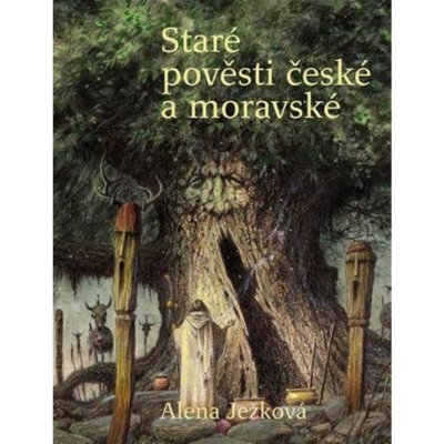 Staré pověsti české a moravské - Ježková Alena – Zbozi.Blesk.cz