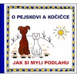 O pejskovi a kočičce Jak si myli podlahu – Hledejceny.cz