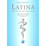 Latina pro střední školy se zdravotnickým zaměřením - Úvod do latinské terminologie - Seinerová Vlasta – Zboží Mobilmania