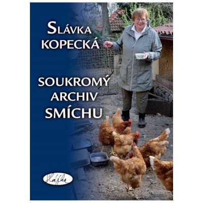 Soukromý archiv smíchu Kopecká Jaroslava - Nakl.Sláfka – Hledejceny.cz