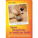 Sama blondýnka se toulá po Indii - Jana Collins