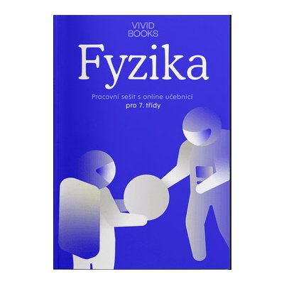 Fyzika - pracovní sešit s online učebnicí pro 7.r. - František Cáb – Zboží Mobilmania