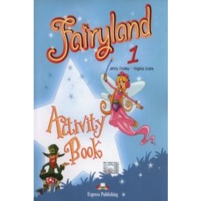 Fairyland 1 activity book - Dooley J , Evans V. – Zbozi.Blesk.cz