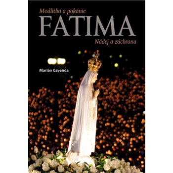 Fatima - Marián Gavenda