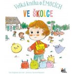 Velká kniha o emocích Ve školce – Hledejceny.cz