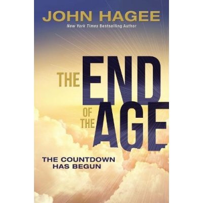 End of the Age - The Countdown Has Begun Hagee JohnPaperback – Hledejceny.cz