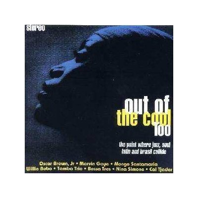 Various - Out Of The Cool Too CD – Zbozi.Blesk.cz