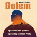 Petiška, Eduard - Golem a jiné židovské pověsti a pohádky ze staré Prahy