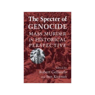 Mass Murder in Historical - The Specter of Genocide – Hledejceny.cz