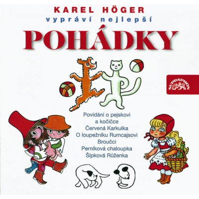 Karel Höger vypráví nejlepší pohádky CD – Zbozi.Blesk.cz