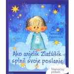 Ako anjelik Zlatúšik splnil svoje poslanie – Hledejceny.cz