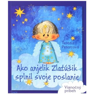 Ako anjelik Zlatúšik splnil svoje poslanie – Hledejceny.cz