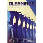 Gleanings - Neal Shusterman – Zboží Dáma