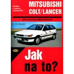 Mitsubishi Colt od 1/84 do 3/92, Mitsubishi Langer od 9/84 do 8/92 -- Údržba a opravy automobilů č. 54 - Hans-Rüdiger Etzold – Hledejceny.cz
