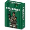 Desková hra Dan Verseen Games Warfighter: Money!