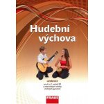 Šedivý Jakub, Rohlíková Lucie - Hudební výchova 6 – 7 UČ – Hledejceny.cz