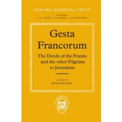 Gesta Francorum et aliorum Hierosolimitanorum