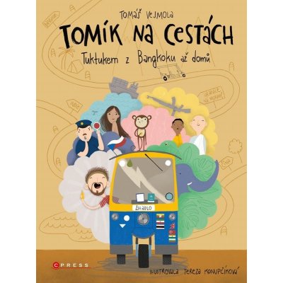 Tomík na cestách - Tuktukem z Bangkoku až domů, 3. vydání - Tomáš Vejmola – Zboží Dáma