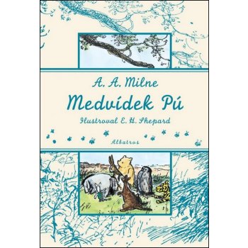 Medvídek Pú - A. A. Milne