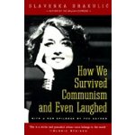 How We Survived Communism – Sleviste.cz