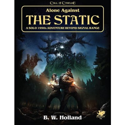 Chaosium Call of Cthulhu RPG Alone Against the Static