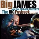 Big James & Chicago Playb - Big Playback - Live CD – Hledejceny.cz