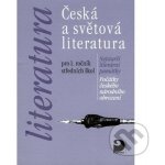 Literatura - Česká a světová literatura pro 1. ročník SŠ - Nezkusil Vladimír – Hledejceny.cz