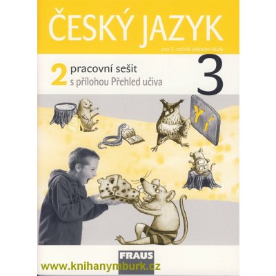 Český jazyk 3.r. pracovní sešit 2.díl - Kosová J., Babušová G., Řeháčková A. – Zboží Mobilmania