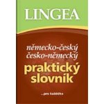 Německo-český, česko-německý praktický slovník ...pro každého - Lingea – Hledejceny.cz