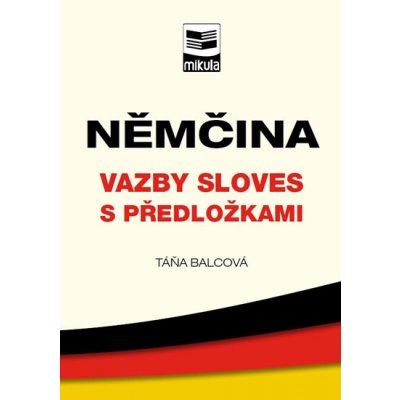 Němčina – vazby sloves s předložkami - Balcová Táňa